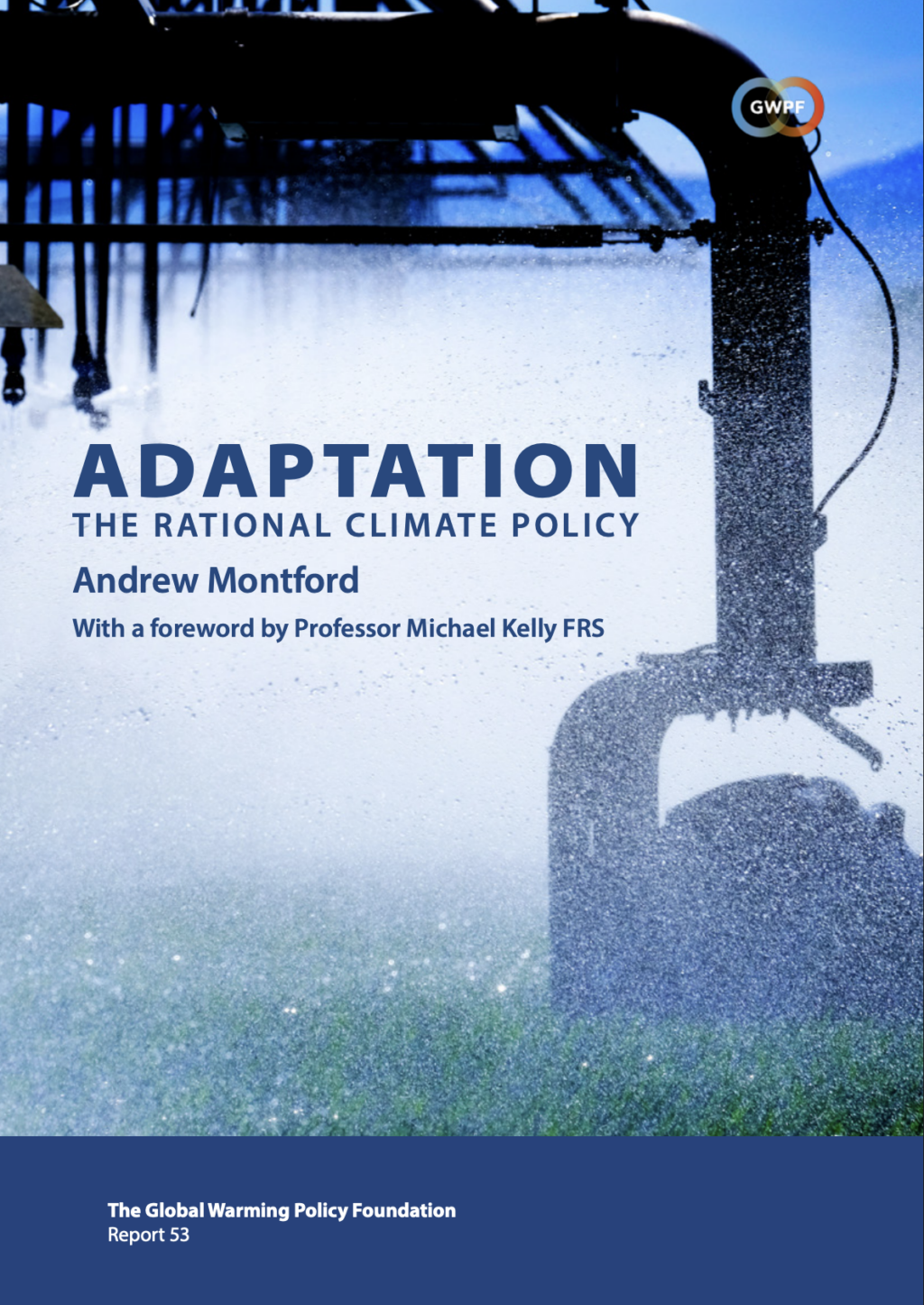 Adaptation: The Rational Climate Policy